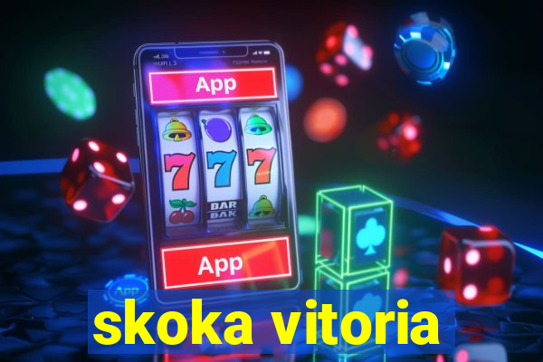 skoka vitoria